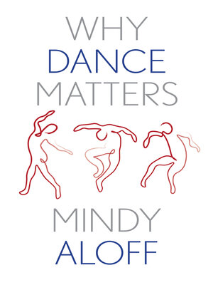 cover image of Why Dance Matters